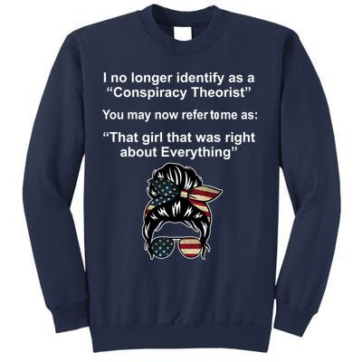 The Girl Who Was Right About Everything Conspiracy Theorist USA Sweatshirt