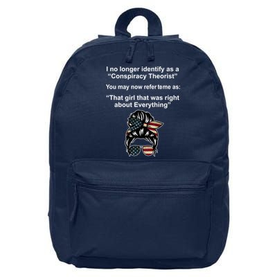 The Girl Who Was Right About Everything Conspiracy Theorist USA 16 in Basic Backpack