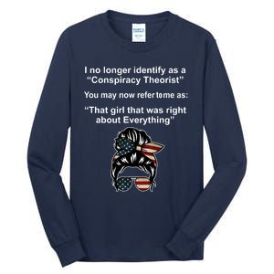 The Girl Who Was Right About Everything Conspiracy Theorist USA Tall Long Sleeve T-Shirt