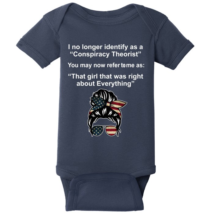 The Girl Who Was Right About Everything Conspiracy Theorist USA Baby Bodysuit