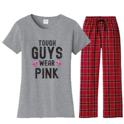 Tough Guys Wear Pink Cancer Awareness Tough Man Or Boy Women's Flannel Pajama Set