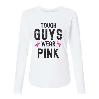 Tough Guys Wear Pink Cancer Awareness Tough Man Or Boy Womens Cotton Relaxed Long Sleeve T-Shirt