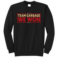 Team Garbage We Won Team Garbage For Trump 2024 Elections Sweatshirt