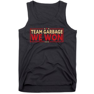 Team Garbage We Won Team Garbage For Trump 2024 Elections Tank Top