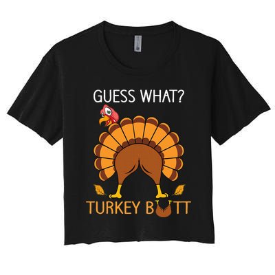 Thanksgiving Guess What Fuuny Turkey Fall Women's Crop Top Tee