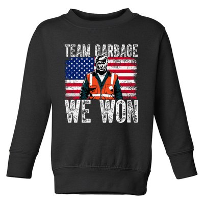 Team Garbage We Won Team Garbage For Trump 2024 Elections Toddler Sweatshirt