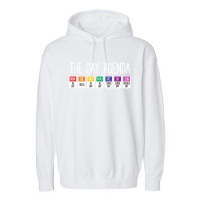 The Gay Weekly Agenda Funny Lgbt Pride Rainbow Cute Gift Garment-Dyed Fleece Hoodie