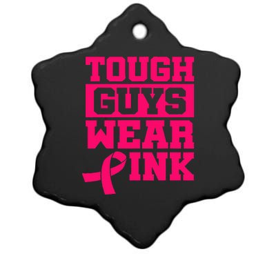 Tough Guys Wear Pink Breast Cancer Awareness Gifts Ceramic Star Ornament