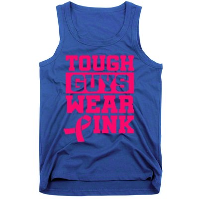 Tough Guys Wear Pink Breast Cancer Awareness Gifts Tank Top