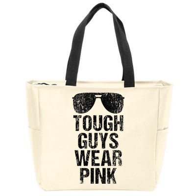 Tough Guys Wear Pink Zip Tote Bag