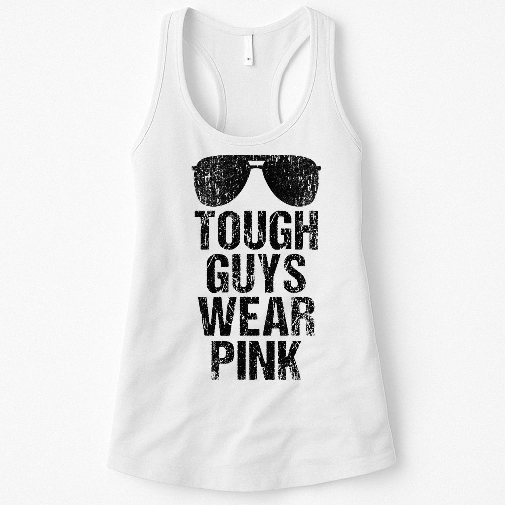 Tough Guys Wear Pink Womens Tank Top