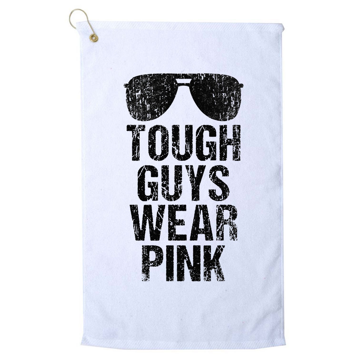 Tough Guys Wear Pink Golf Towel