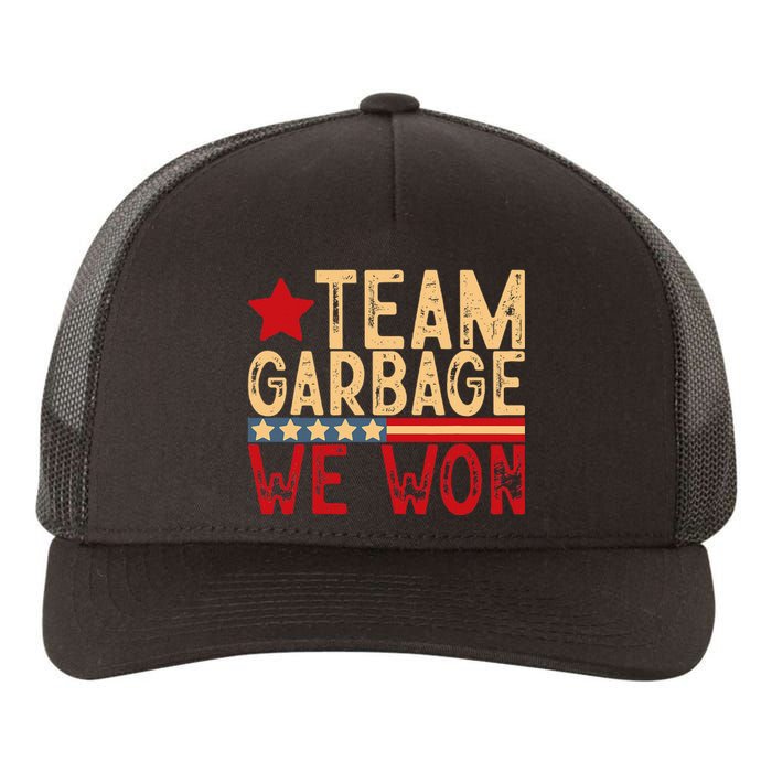 Team Garbage We Won Team Garbage For Trump 2024 Elections Yupoong Adult 5-Panel Trucker Hat