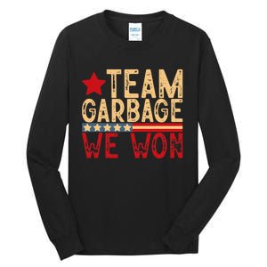 Team Garbage We Won Team Garbage For Trump 2024 Elections Tall Long Sleeve T-Shirt