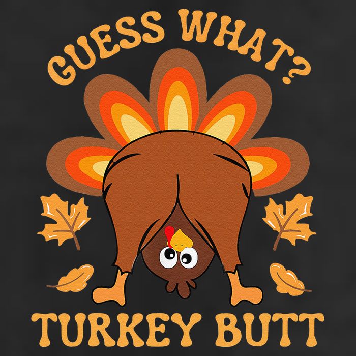 Thanksgiving Guess What Turkey Butt Cool Comfort Performance Bucket Hat