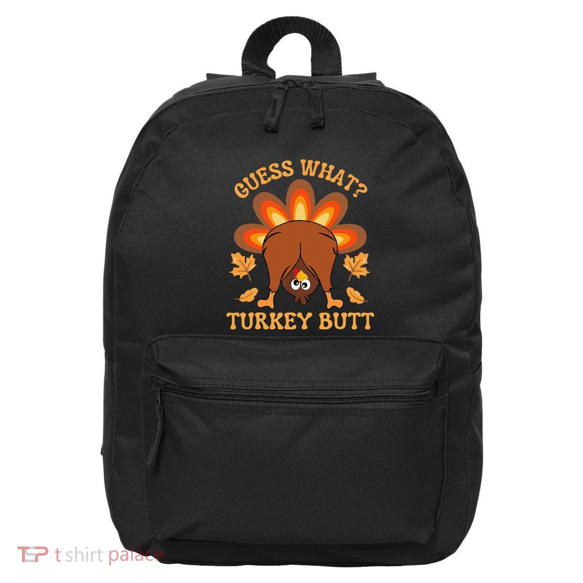 Thanksgiving Guess What Turkey Butt 16 in Basic Backpack