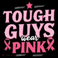Tough Guys Wear P.I.N.K Breast Cancer Awareness Poster
