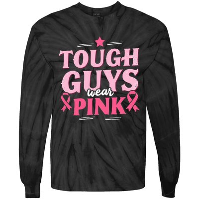 Tough Guys Wear P.I.N.K Breast Cancer Awareness Tie-Dye Long Sleeve Shirt