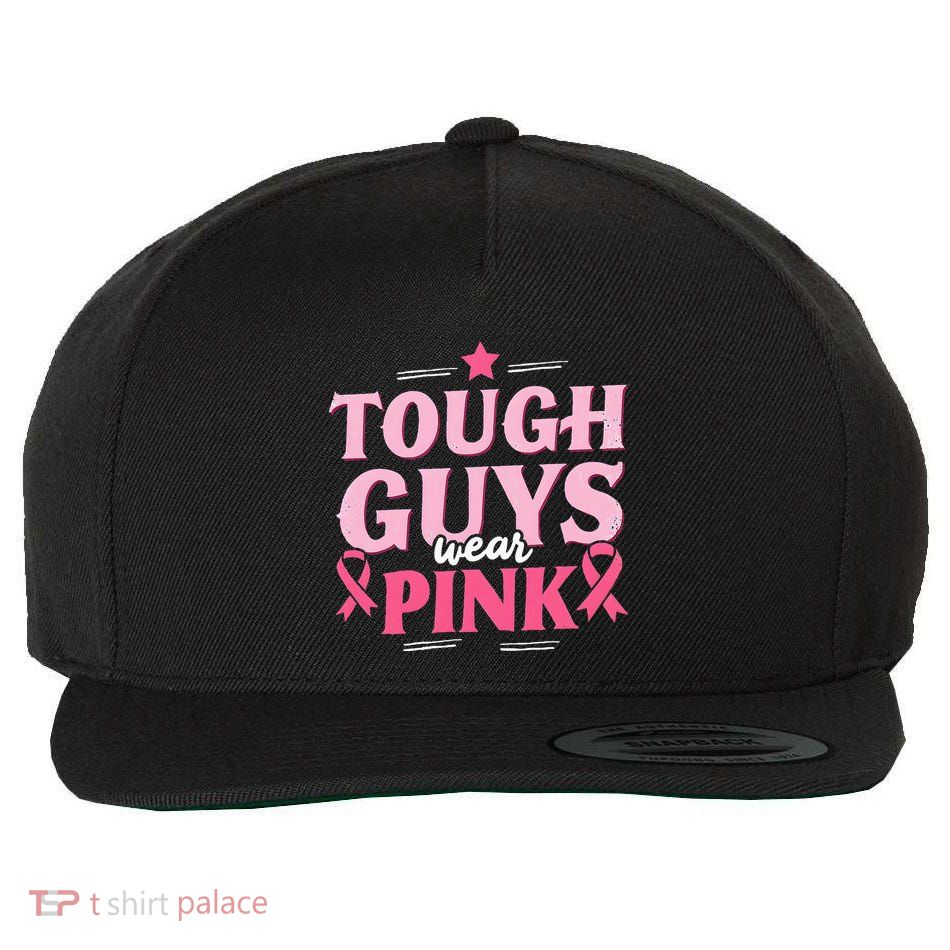 Tough Guys Wear P.I.N.K Breast Cancer Awareness Wool Snapback Cap