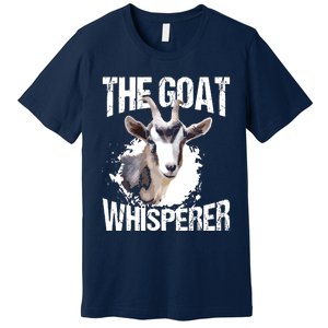 The Goat Whisperer Funny Goat Lover Farmer Gift Premium T-Shirt