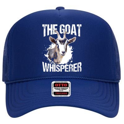 The Goat Whisperer Funny Goat Lover Farmer Gift High Crown Mesh Back Trucker Hat