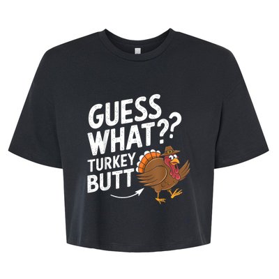 Thanksgiving Guess What Turkey Butt Bella+Canvas Jersey Crop Tee