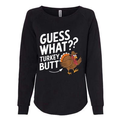 Thanksgiving Guess What Turkey Butt Womens California Wash Sweatshirt