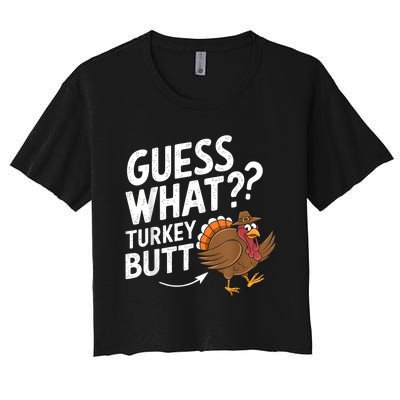 Thanksgiving Guess What Turkey Butt Women's Crop Top Tee