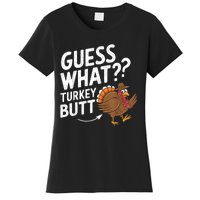 Thanksgiving Guess What Turkey Butt Women's T-Shirt