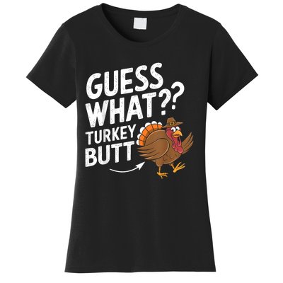 Thanksgiving Guess What Turkey Butt Women's T-Shirt