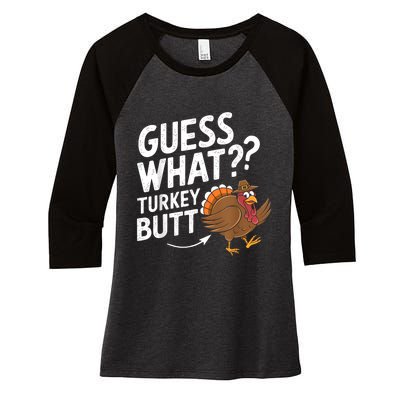 Thanksgiving Guess What Turkey Butt Women's Tri-Blend 3/4-Sleeve Raglan Shirt