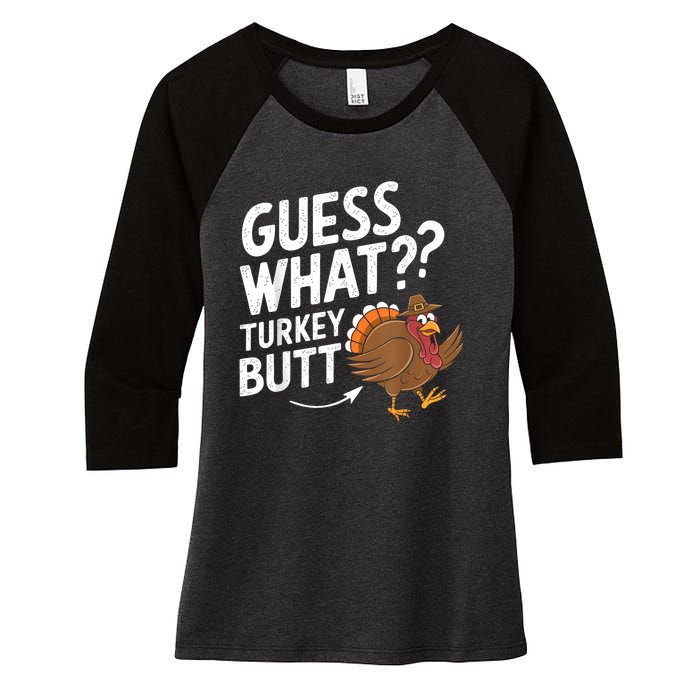 Thanksgiving Guess What Turkey Butt Women's Tri-Blend 3/4-Sleeve Raglan Shirt