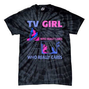 Tv Girl Who Really Care Tie-Dye T-Shirt