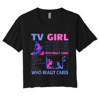 Tv Girl Who Really Care Women's Crop Top Tee