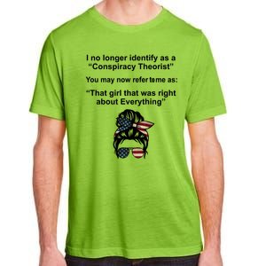 The Girl Who Was Right About Everything Conspiracy Theorist USA Adult ChromaSoft Performance T-Shirt