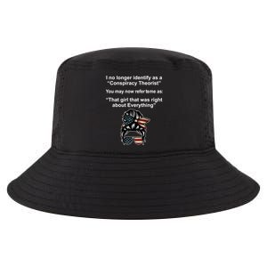 The Girl Who Was Right About Everything Conspiracy Theorist USA Cool Comfort Performance Bucket Hat