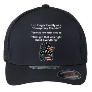 The Girl Who Was Right About Everything Conspiracy Theorist USA Flexfit Unipanel Trucker Cap