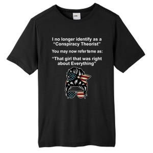 The Girl Who Was Right About Everything Conspiracy Theorist USA Tall Fusion ChromaSoft Performance T-Shirt