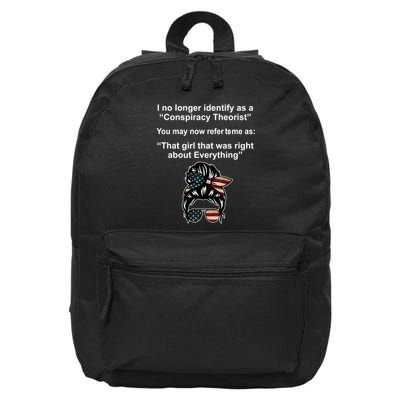 The Girl Who Was Right About Everything Conspiracy Theorist USA 16 in Basic Backpack