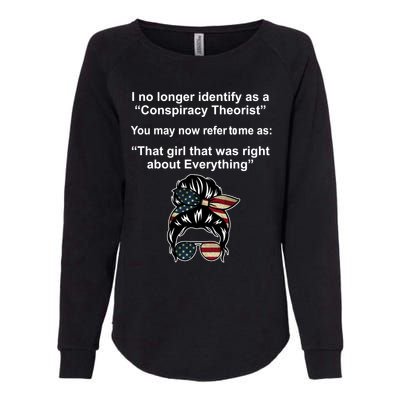 The Girl Who Was Right About Everything Conspiracy Theorist USA Womens California Wash Sweatshirt