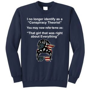 The Girl Who Was Right About Everything Conspiracy Theorist USA Sweatshirt