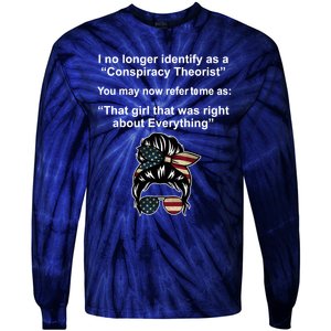 The Girl Who Was Right About Everything Conspiracy Theorist USA Tie-Dye Long Sleeve Shirt