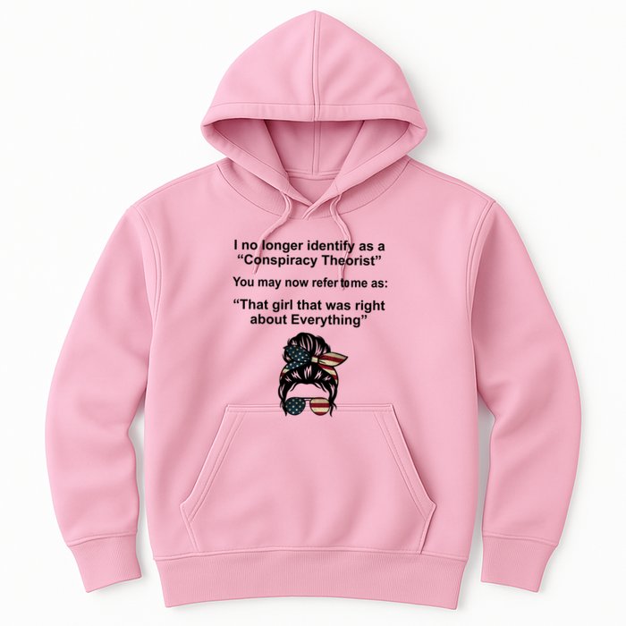 The Girl Who Was Right About Everything Conspiracy Theorist USA Hoodie