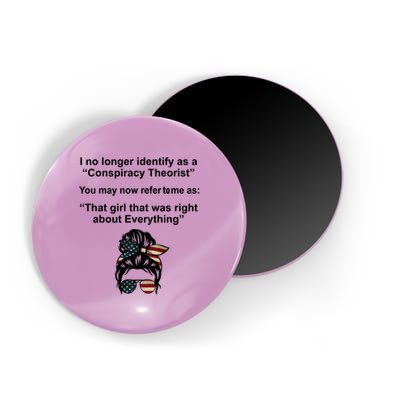The Girl Who Was Right About Everything Conspiracy Theorist USA Magnet