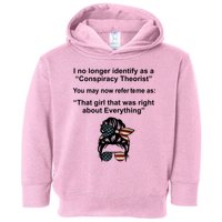 The Girl Who Was Right About Everything Conspiracy Theorist USA Toddler Hoodie