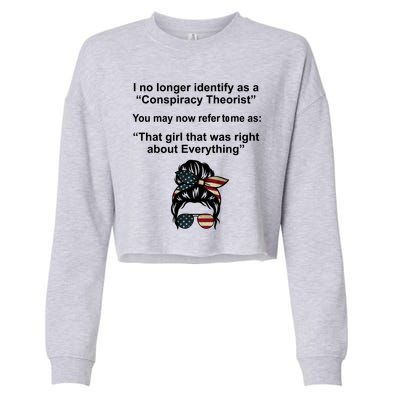 The Girl Who Was Right About Everything Conspiracy Theorist USA Cropped Pullover Crew