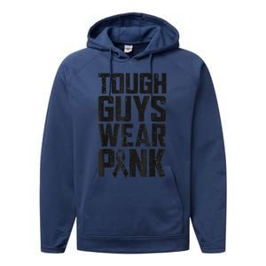 Tough Guys Wear Pink Breast Cancer Awareness Gifts Performance Fleece Hoodie