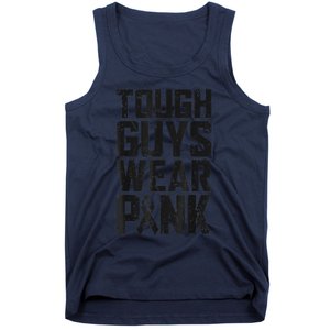 Tough Guys Wear Pink Breast Cancer Awareness Gifts Tank Top