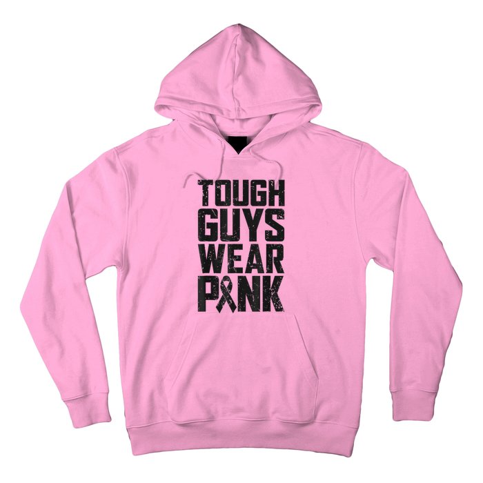 Tough Guys Wear Pink Breast Cancer Awareness Gifts Hoodie