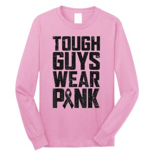 Tough Guys Wear Pink Breast Cancer Awareness Gifts Long Sleeve Shirt